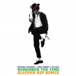 Michael Jackson + Luke Vibert + BJ Cole - Remember The Time (SLEEPER RIP REMIX)
