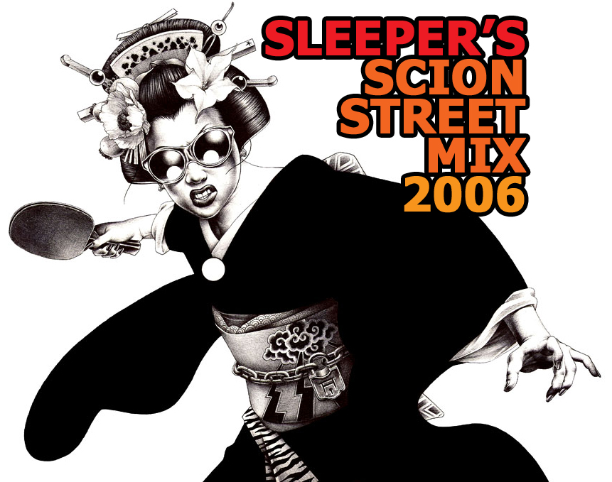 Sleeper - Scion Street Mix 2006